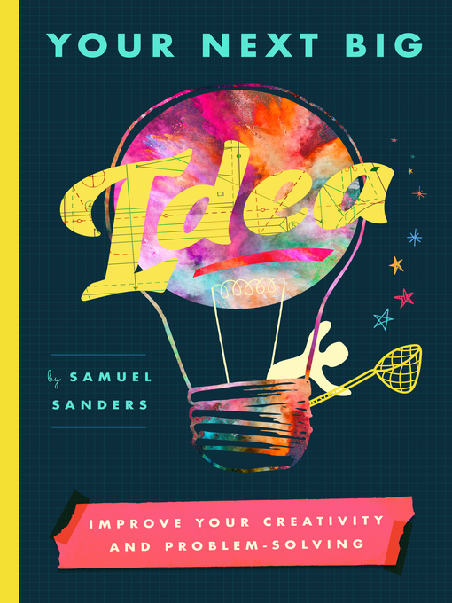 Title details for Your Next Big Idea by Samuel Sanders - Available